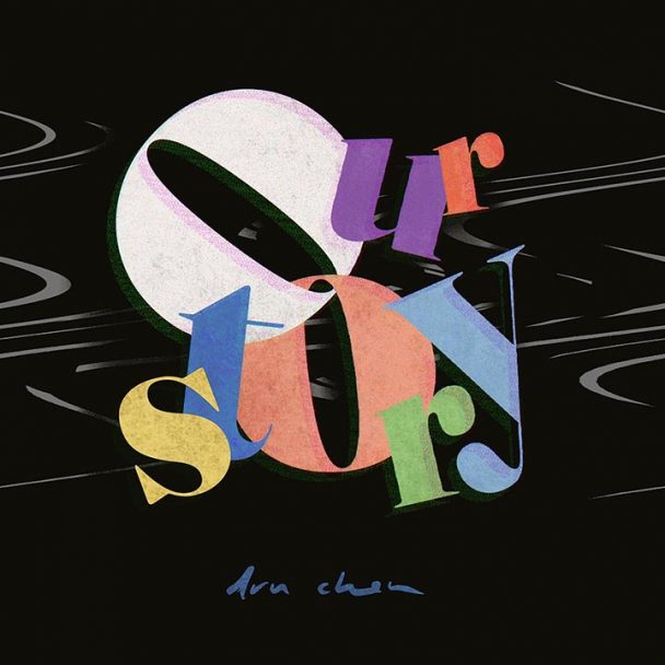 Music Dru Chen Artwork EP Our Story