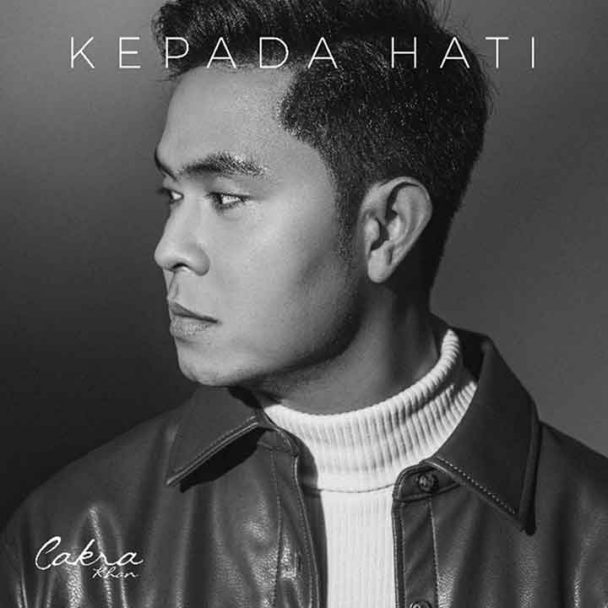 Music Cakra Khan Artwork Single Kepada Hati