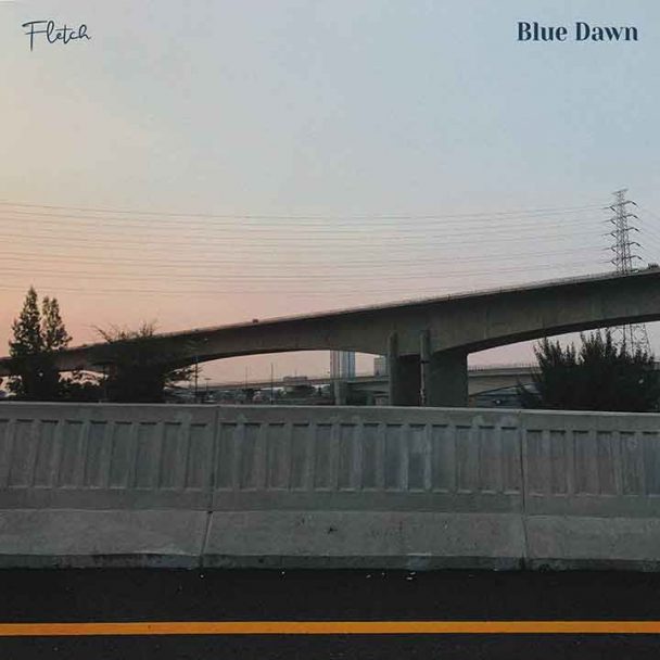 Music Fletch Artwork Single Blue Dawn
