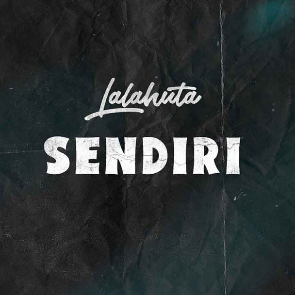 Music Lalahuta Artwork Single Sendiri