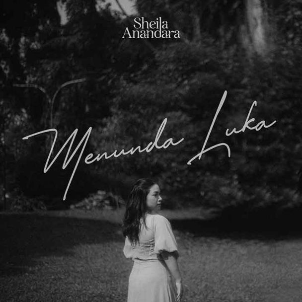 Music Sheila Anandara Artwork Single Menunda Luka